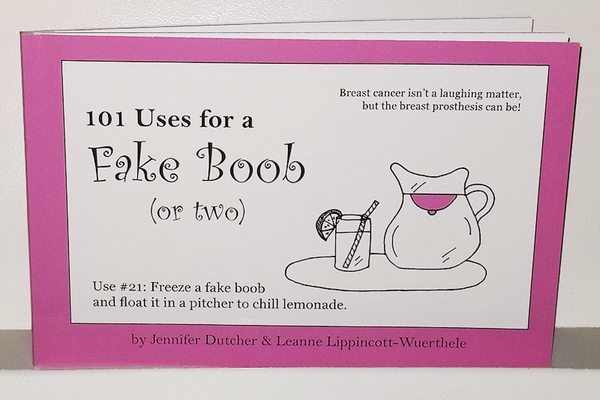 "101 Uses for a Fake B@@b (or two)" Breast Cancer Humor Book